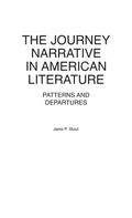Cover: The Journey Narrative in American Literature - Praeger Publishers Inc