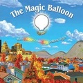 Cover: The Magic Balloon - Tide Mill Press