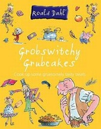 Enlarge image Cover: Grobswitchy Grubcakes - Top That! Publishing Ltd