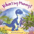 Cover: Where's My Mummy? - Top That! Publishing Ltd