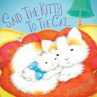 Enlarge image Cover: Said the Kitty to the Cat - Top That! Publishing Ltd