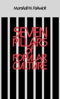 Cover: Seven Pillars of Popular Culture - Praeger Publishers Inc