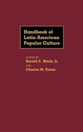 Cover: Handbook of Latin American Popular Culture - Greenwood Press