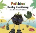 Cover: Bobby Blackberry - Top That! Publishing Ltd