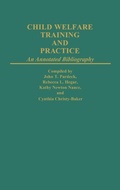 Cover: Child Welfare Training and Practice - Greenwood Press