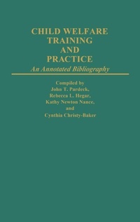 Enlarge image Cover: Child Welfare Training and Practice - Greenwood Press