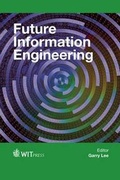 Cover: Future Information Engineering - WIT Press