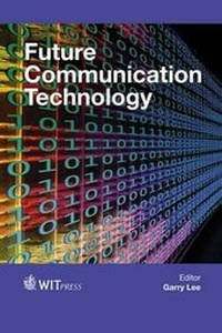 Enlarge image Cover: Future Communication Technology - WIT Press