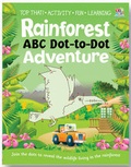 Cover: Rainforest ABC Dot-to-dot Adventure - Top That! Publishing Ltd