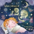 Cover: When I Dream of 123 - Two Windmills Limited