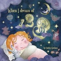 Enlarge image Cover: When I Dream of 123 - Two Windmills Limited