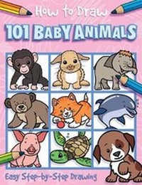 Enlarge image Cover: How to Draw 101 Baby Animals - Imagine That Publishing Ltd