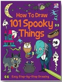 Enlarge image Cover: How to Draw 101 Spooky Things - Top That! Publishing Ltd