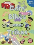 Cover: Cars, Bikes and Trikes - Autumn Publishing Ltd