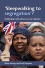 Cover: 'Sleepwalking to segregation'? - Policy Press
