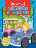 Cover: Fisher-Price Colours and Shapes - Autumn Publishing Ltd