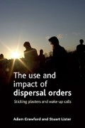 Cover: The use and impact of dispersal orders - Policy Press