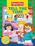 Cover: Fisher-Price Tell the Time - Autumn Publishing Ltd