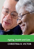 Cover: Ageing, health and care - Policy Press