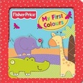 Cover: Fisher-Price My First Colours - Autumn Publishing Ltd