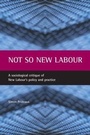 Cover: Not so New Labour - Policy Press