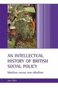 Cover: An intellectual history of British social policy - Policy Press