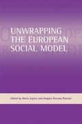 Cover: Unwrapping the European social model - Policy Press