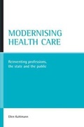 Cover: Modernising health care - Policy Press