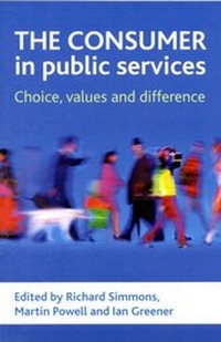 Enlarge image Cover: The consumer in public services - Policy Press