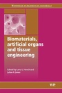 Cover: Biomaterials, Artificial Organs and Tissue Engineering - Woodhead Publishing