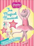 Cover: Angelina Ballerina: The Magical Mousical - Autumn Publishing Ltd