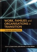 Cover: Work, families and organisations in transition - Policy Press