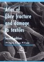 Cover: Atlas of Fibre Fracture and Damage to Textiles - Woodhead Publishing