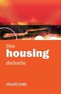 Cover: The housing debate - Policy Press