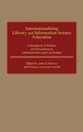 Cover: Internationalizing Library and Information Science Education - Greenwood Press