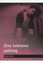 Cover: Zero tolerance policing - Policy Press