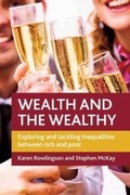 Cover: Wealth and the Wealthy - Policy Press