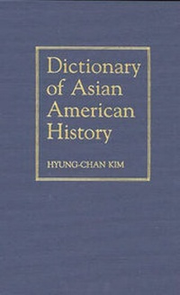 Enlarge image Cover: Dictionary of Asian American History - Greenwood Press