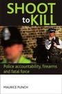 Cover: Shoot to kill - Policy Press