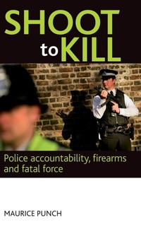 Abbildung von: Shoot to kill - Policy Press