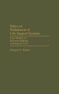 Cover: Ethics of Withdrawal of Life-Support Systems - Praeger Publishers Inc