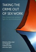 Cover: Taking the crime out of sex work - Policy Press