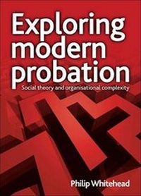 Enlarge image Cover: Exploring modern probation - Policy Press