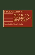 Cover: Bibliography of Mexican American History - Greenwood Press