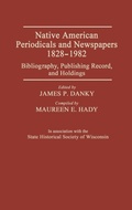 Bild: Native American Periodicals and Newspapers, 1828-1982 - Greenwood Press