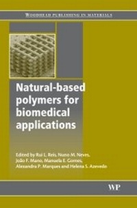 Enlarge image Cover: Natural-Based Polymers for Biomedical Applications - Woodhead Publishing Ltd