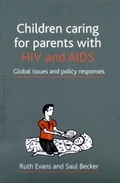 Cover: Children caring for parents with HIV and AIDS - Policy Press