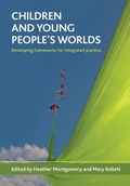 Cover: Children and young people's worlds - Policy Press