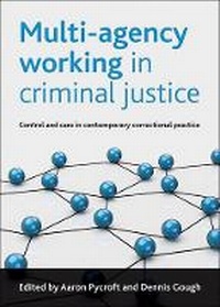 Enlarge image Cover: Multi-agency working in criminal justice - Policy Press
