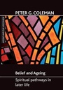 Cover: Belief and ageing - Policy Press
